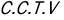 C.C.T.V